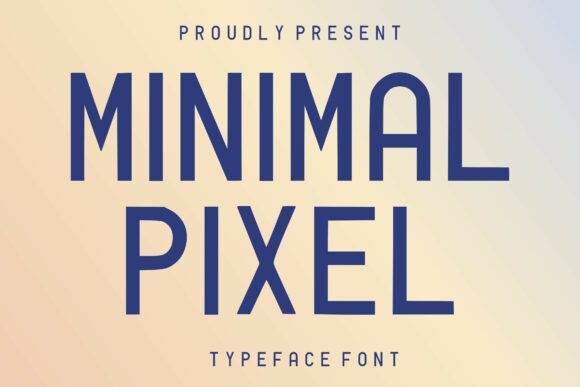 Minimal Pixel: A Modern Display Font for Editorial Design
