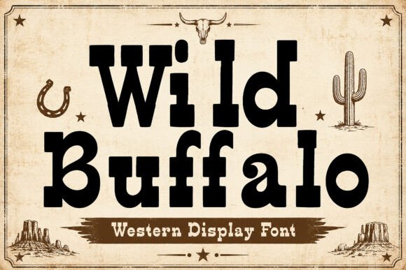 Wild Buffalo: Bold Western Display Font for Marketers