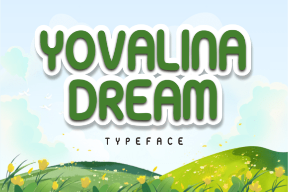 Yovalina Dream Typeface for Playful Branding